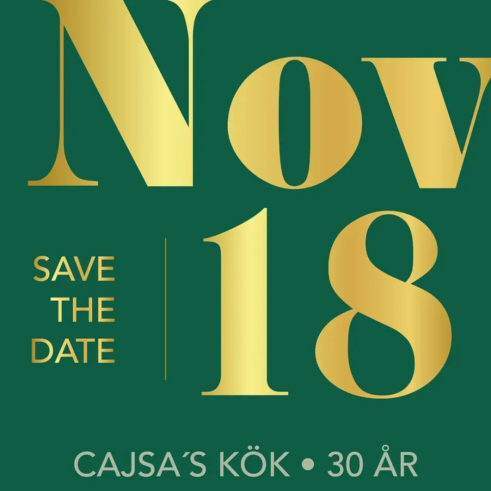Nov 18 - Save the date, Cajsa´s Kök 30 år