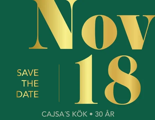 Nov 18 - Save the date, Cajsa´s Kök 30 år